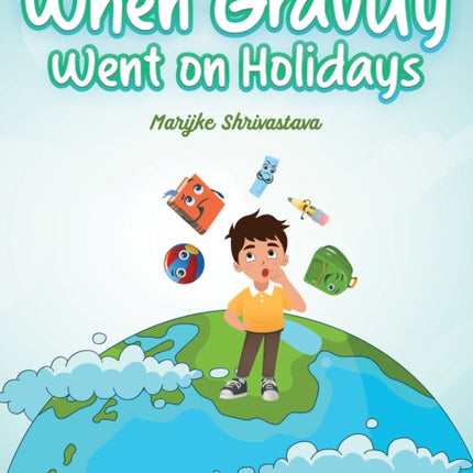 When Gravity went on Holidays