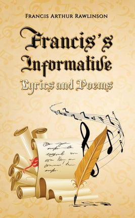 Franciss Informative Lyrics and Poems