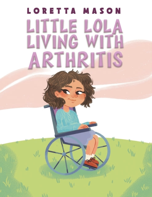 Little Lola: Living with Arthritis