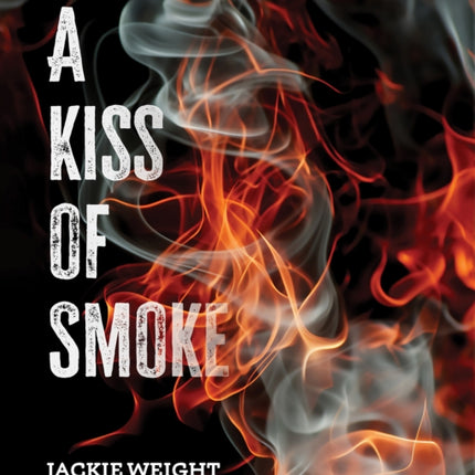 A Kiss of Smoke