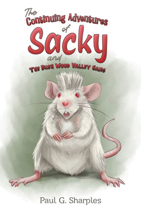 The Continuing Adventures of Sacky and The Bush