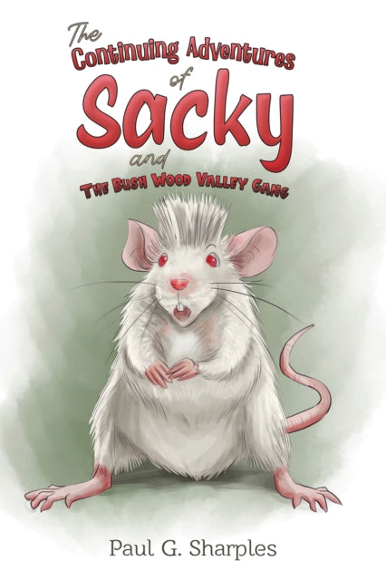 The Continuing Adventures of Sacky and The Bush