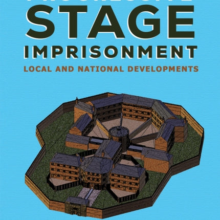 Progressive Stage Imprisonment