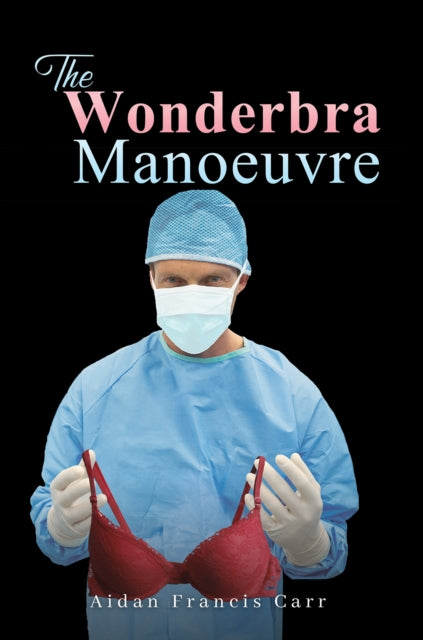 The Wonderbra Manoeuvre