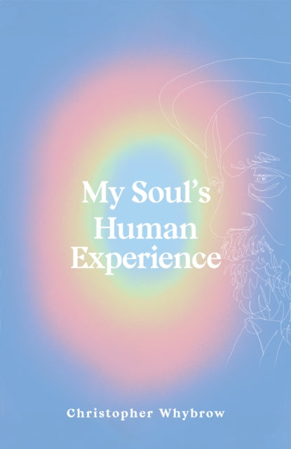 My Soul's Human Experience