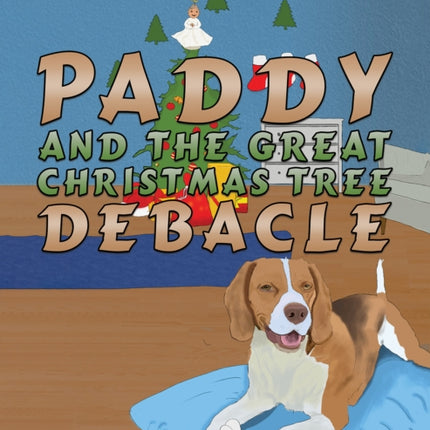 Paddy and the Great Christmas Tree Debacle