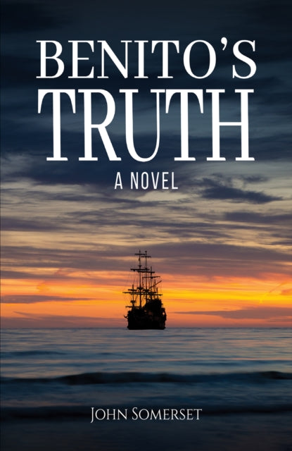 Benito's Truth: A Novel