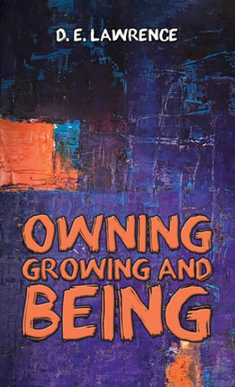 Owning Growing and Being