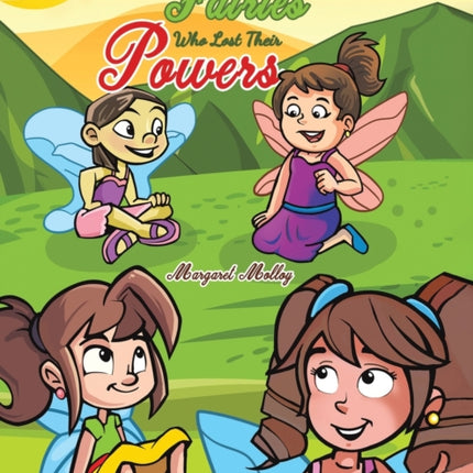 The Fairies Who Lost Their Powers