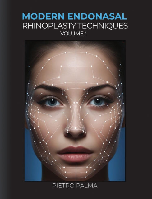Modern Endonasal Rhinoplasty Techniques  Volume 1