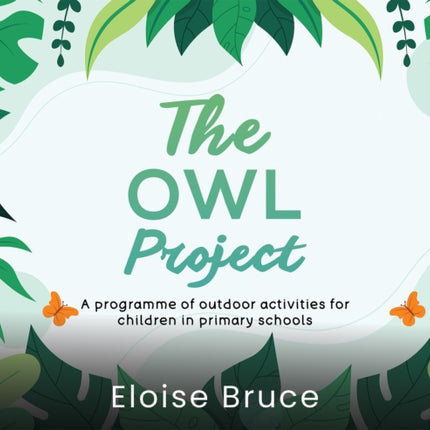 The Owl Project: A programme of outdoor activities for children in primary schools