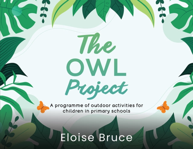 The Owl Project: A programme of outdoor activities for children in primary schools