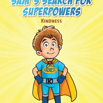 Sam's Search for Superpowers: Kindness