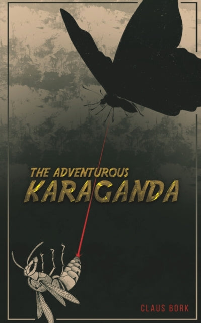 The Adventurous Karaganda