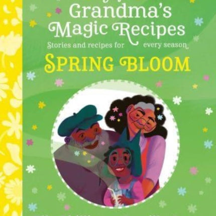 My Grandmas Magic Recipes Spring Bloom