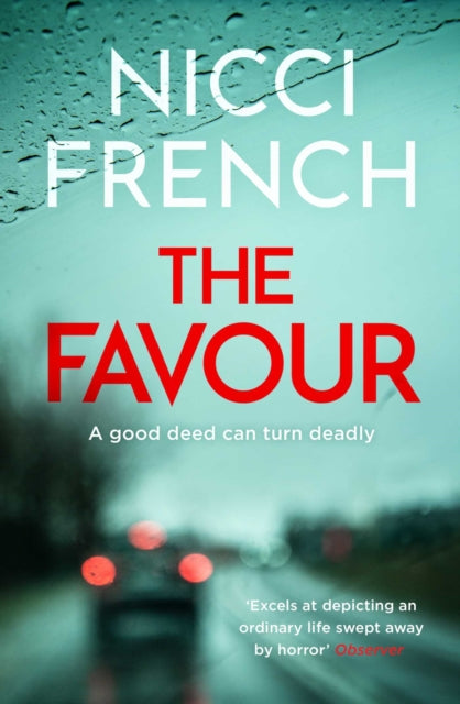 The Favour: The gripping new thriller from an author 'at the top of British psychological suspense writing' (Observer)