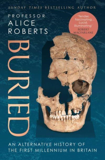 Buried: An alternative history of the first millennium in Britain