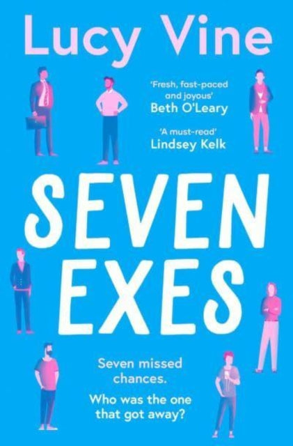 Seven Exes: 'Made me laugh out loud... fresh, fast-paced and joyous.' BETH O'LEARY