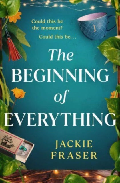 The Beginning of Everything: An irresistible novel of resilience, hope and unexpected friendships