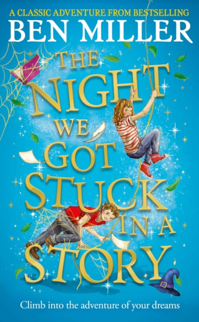 The Night We Got Stuck in a Story: From the author of smash-hit The Day I Fell Into a Fairytale