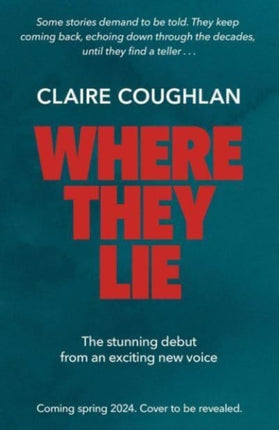 Where They Lie: The thrillingly atmospheric debut from an exciting new voice in crime fiction