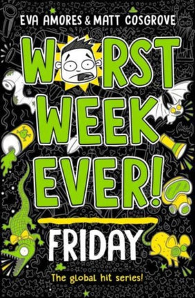 Worst Week Ever Friday