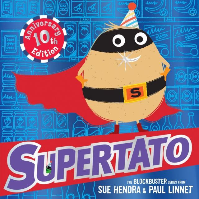 Supertato Tenth Anniversary Edition