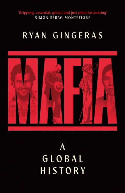 Mafia A Global History
