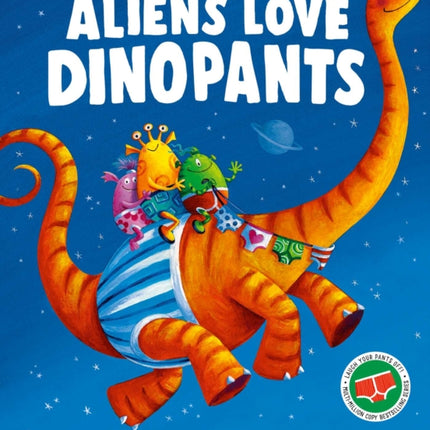 Aliens Love Dinopants
