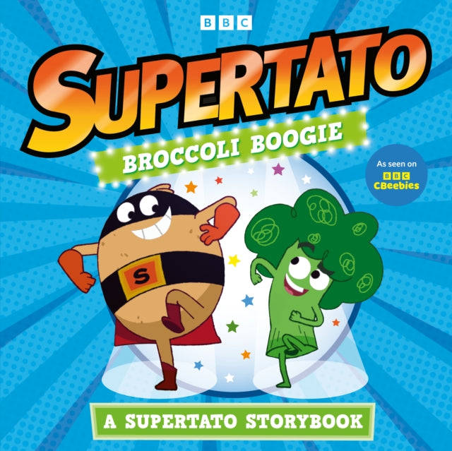Broccoli Boogie A Supertato Storybook