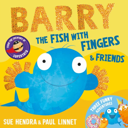 Barry the Fish with Fingers  Friends