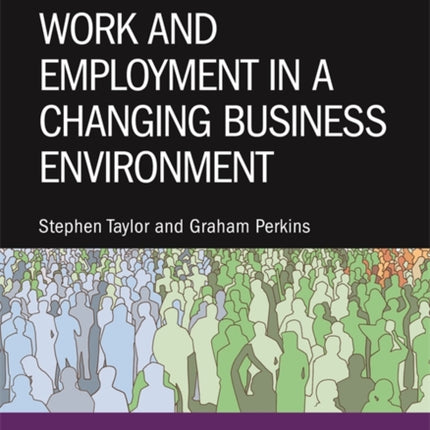 Work and Employment in a Changing Business Environment