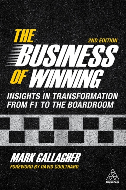 The Business of Winning: Insights in Transformation from F1 to the Boardroom