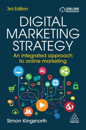 Digital Marketing Strategy: An Integrated Approach to Online Marketing