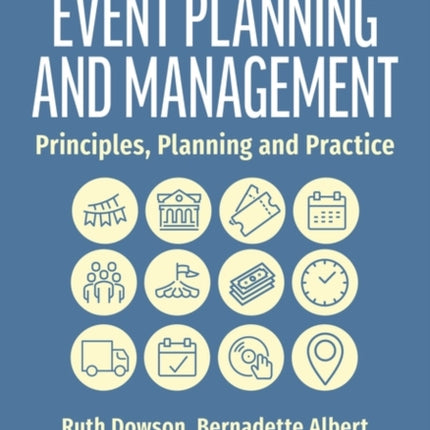 Event Planning and Management: Principles, Planning and Practice