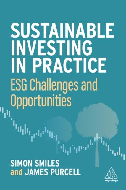 Sustainable Investing in Practice: ESG Challenges and Opportunities