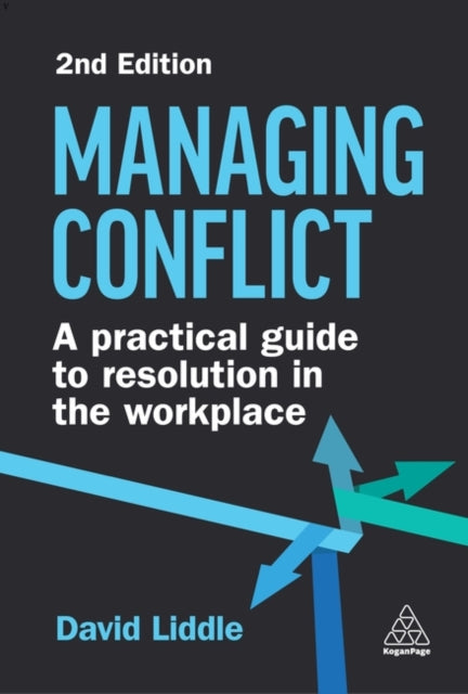 Managing Conflict: A Practical Guide to Resolution in the Workplace