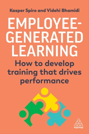 EmployeeGenerated Learning  How to develop training that drives performance