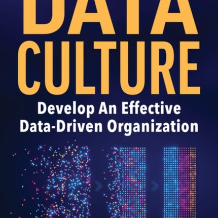 Data Culture  Develop An Effective DataDriven Organization