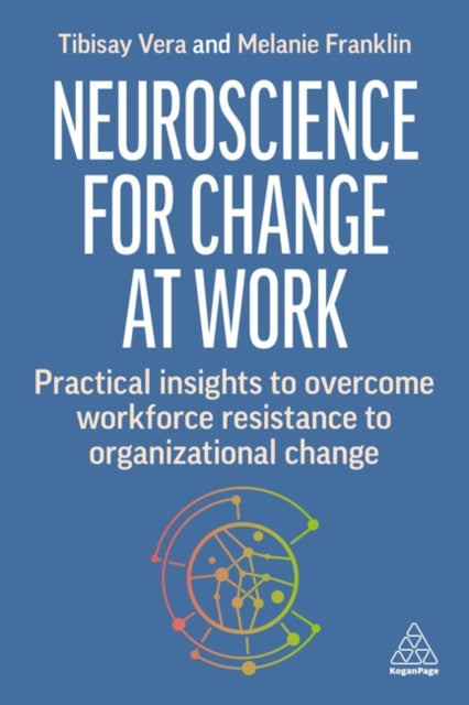 Neuroscience for Change at Work