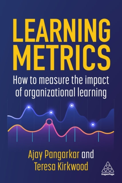 Learning Metrics  How to Measure the Impact of Organizational Learning