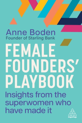 Female Founders Playbook  Insights from the Superwomen Who Have Made It