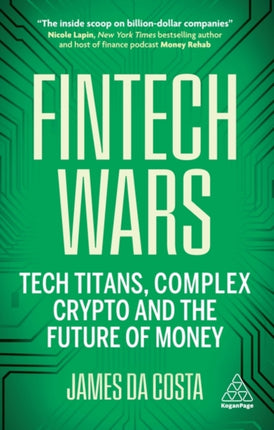 Fintech Wars  Tech Titans Complex Crypto and the Future of Money