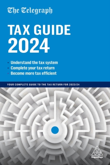 The Telegraph Tax Guide 2024  Your Complete Guide to the Tax Return for 202324