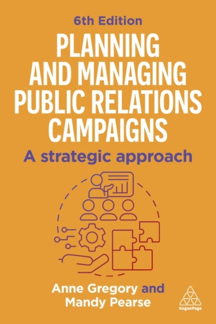 Planning and Managing Public Relations Campaigns  A Strategic Approach