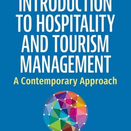 Introduction to Hospitality and Tourism  Contemporary Issues in Management