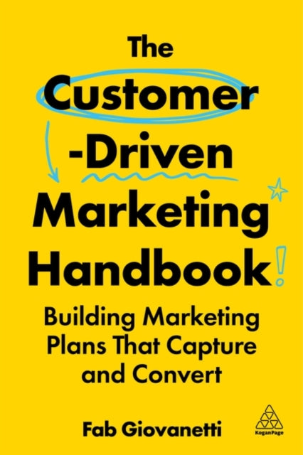 The CustomerLed Marketing Handbook  Building Marketing Plans That Capture and Convert