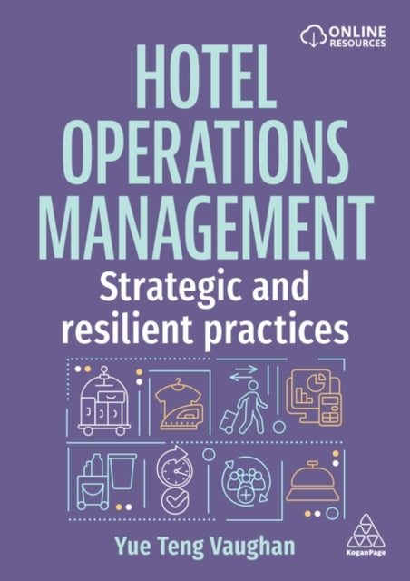 Hotel Operations Management  Strategic and Resilient Practices