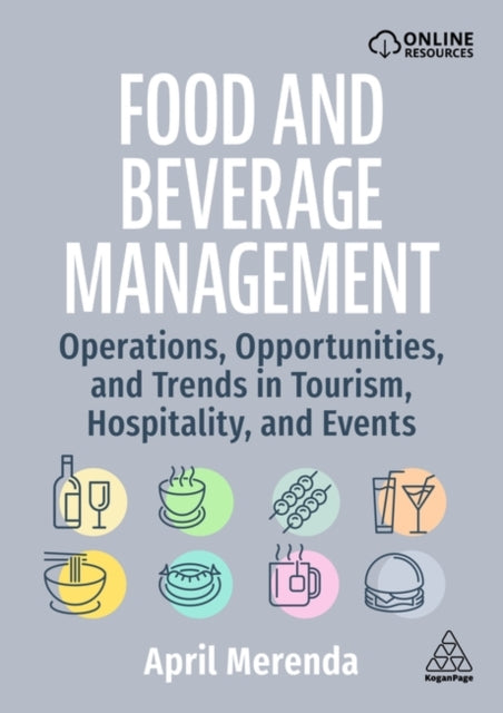 Food and Beverage Management  Operations Issues and Trends in Tourism Hospitality and Events