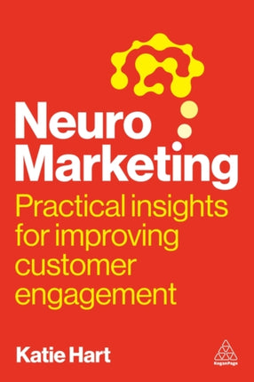 Neuromarketing  Practical Insights for Improving Customer Engagement